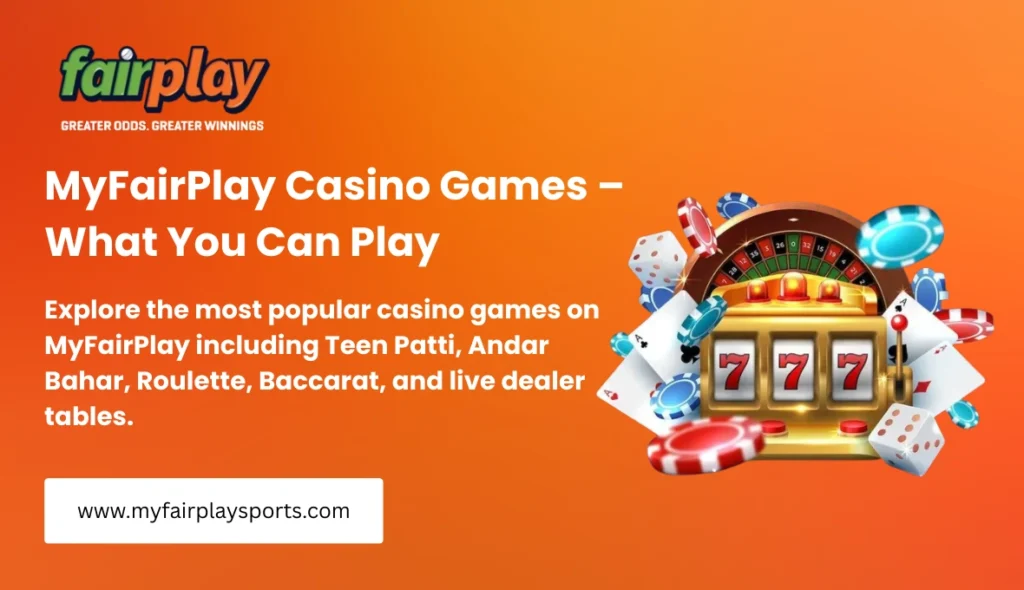 MyFairPlay Casino Games – What You Can Play