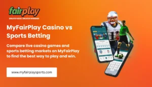 MyFairPlay Casino vs Sports Betting