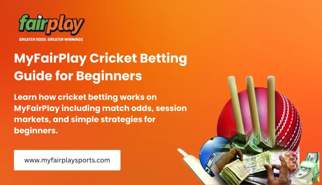 MyFairPlay Cricket Betting Guide for Beginners