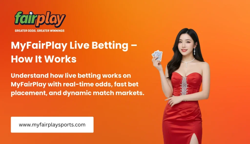MyFairPlay Live Betting – How It Works