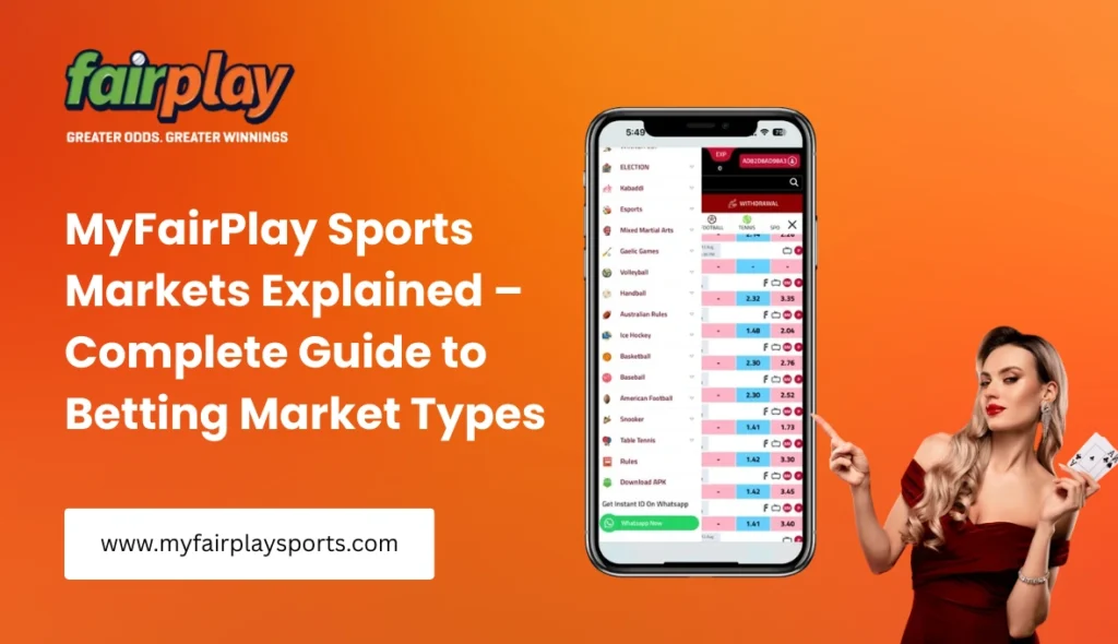 MyFairPlay Sports Markets Explained – Complete Guide to Betting Market Types